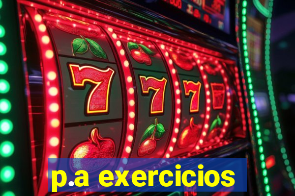 p.a exercicios